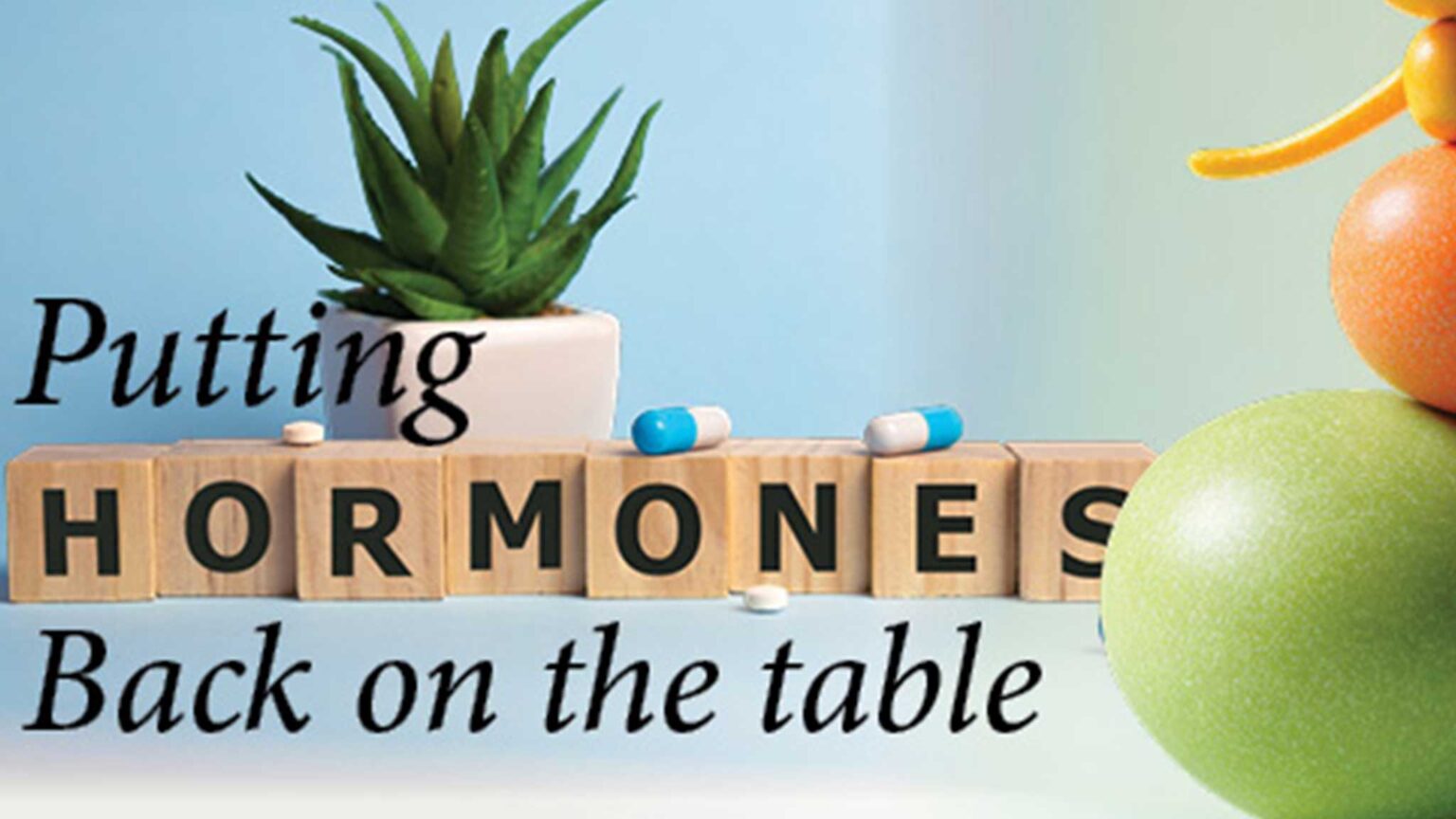 Putting Hormones Back on the Table: A Paradigm Shift in Menopausal Care